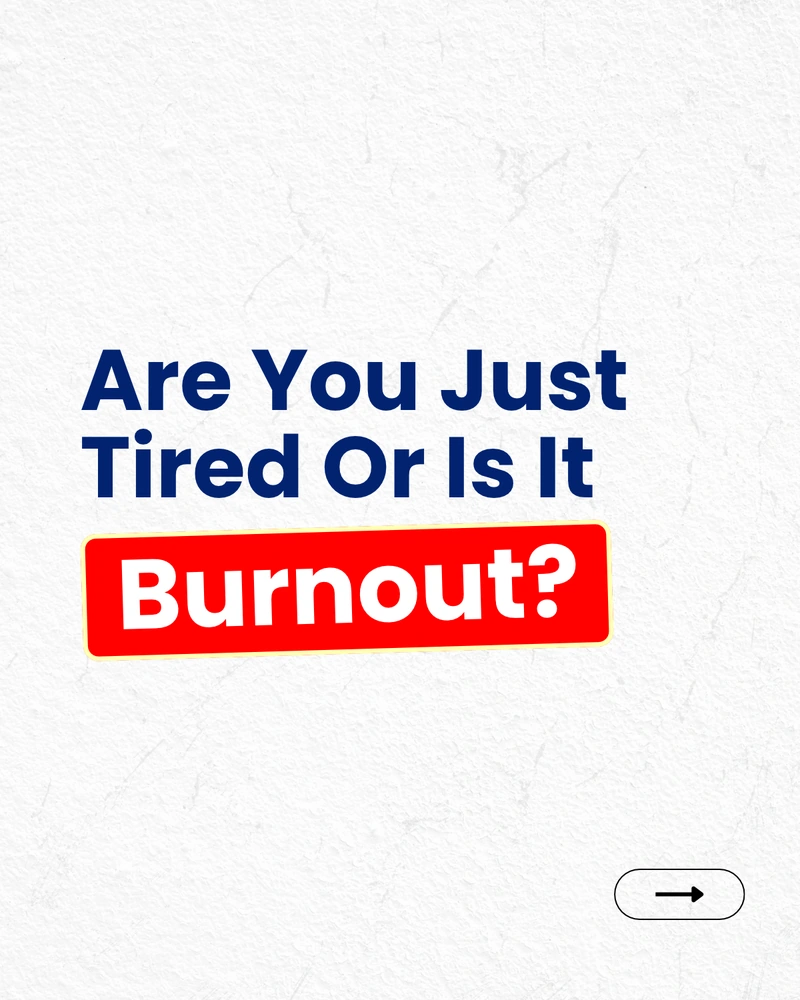 Are You Just Tired Or Is It Burnout? - complete LinkedIn carousel